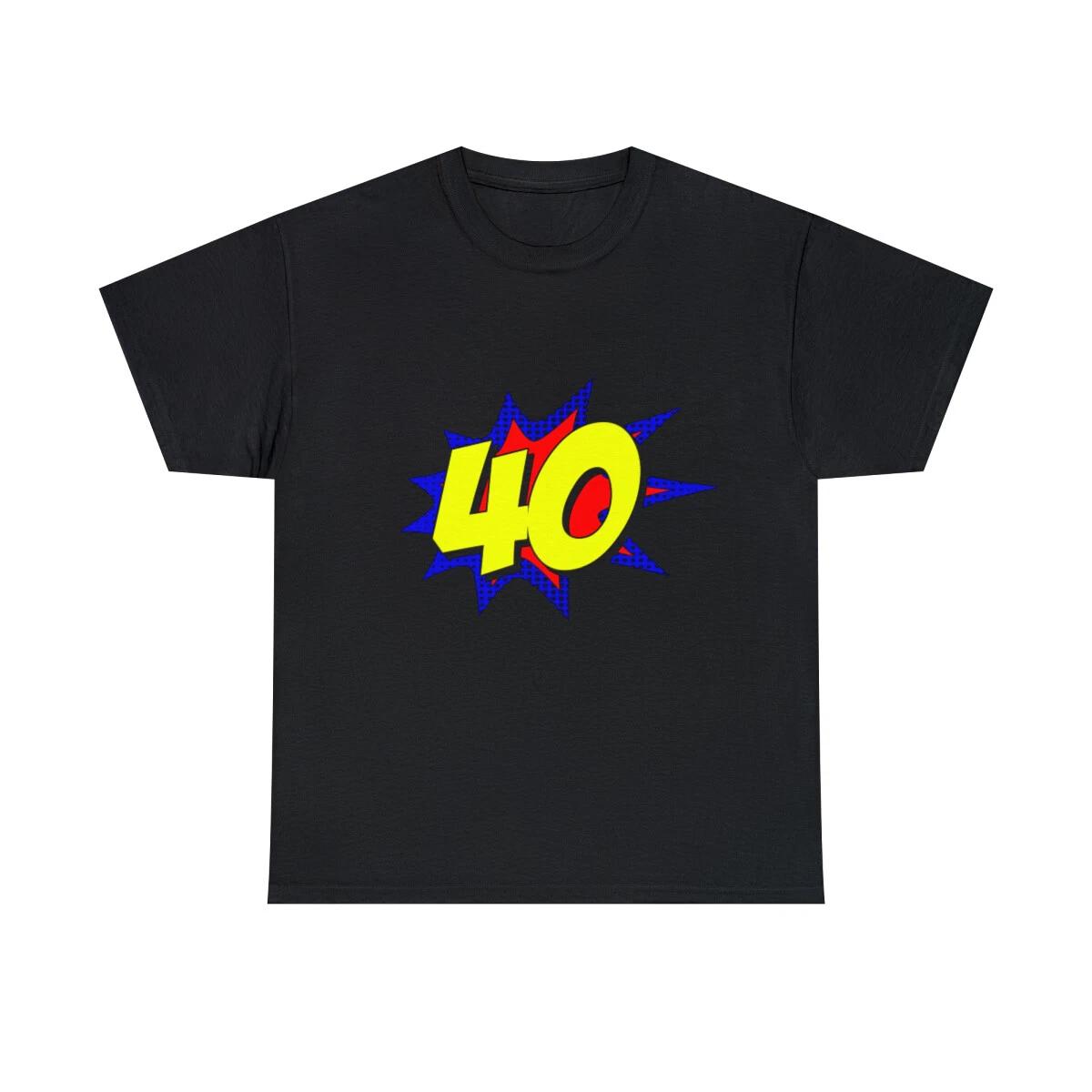 Superhero 40 Years Old Birthday Graphic Tee Shirt, S-5XL XL