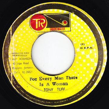 7inch Record TONY TUFF  For Every Man There Is A Woman TF003 TR Groovemaster Jamaica Reggae Ska  Dub Used