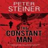 The Constant Man by Peter Steiner Hardback Book 9781448306176