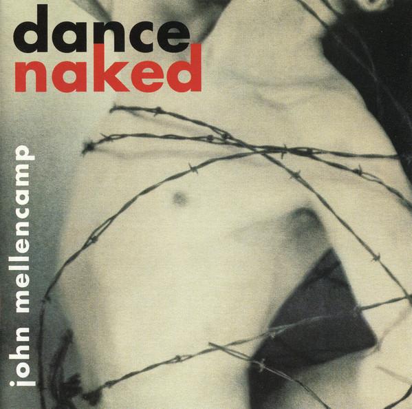 

CD JOHN COUGAR MELLENCAMP - Dance Naked 3145224282 Mercury 1994 US Рок Б/у
