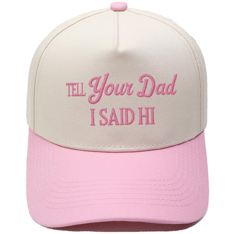 TELL YOUR DAD I SAID Hl Embroidery Color Matching Truck Driver Fun Shade Baseball Cap