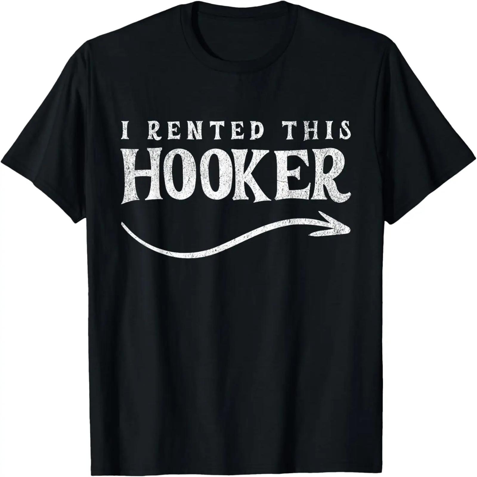 

I Rented This Hooker T-Shirt XXXXXL різнокольоровий