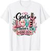 God's Love Never Runs Out Christian Faith Floral Unisex T-Shirt