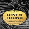 Lost Amp Found by Elizabeth Garner Hardback Book 9781800181236
