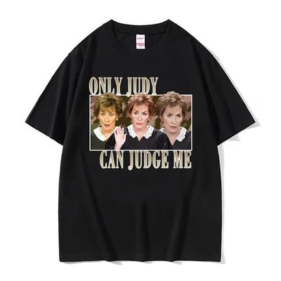 Judy Can Judge Me Funny Classic Print TShirt Unisex Women Fashion Vintage Hot Sale 100 Cotton T Shirts Summer Short Sleeve Tshirt