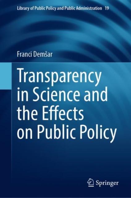 The Transparency In Science and the Effects On Public Policy : 19 Book