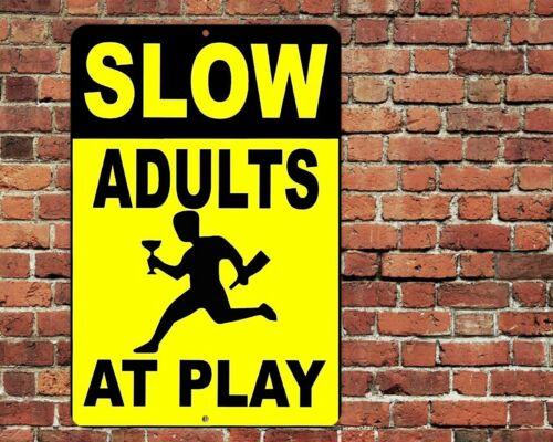 

SLOW ADULTS AT PLAY Sign Metal Aluminum x Funny Bar Garage BackyardAluminum 20x30cm（7.8x11.8inch）