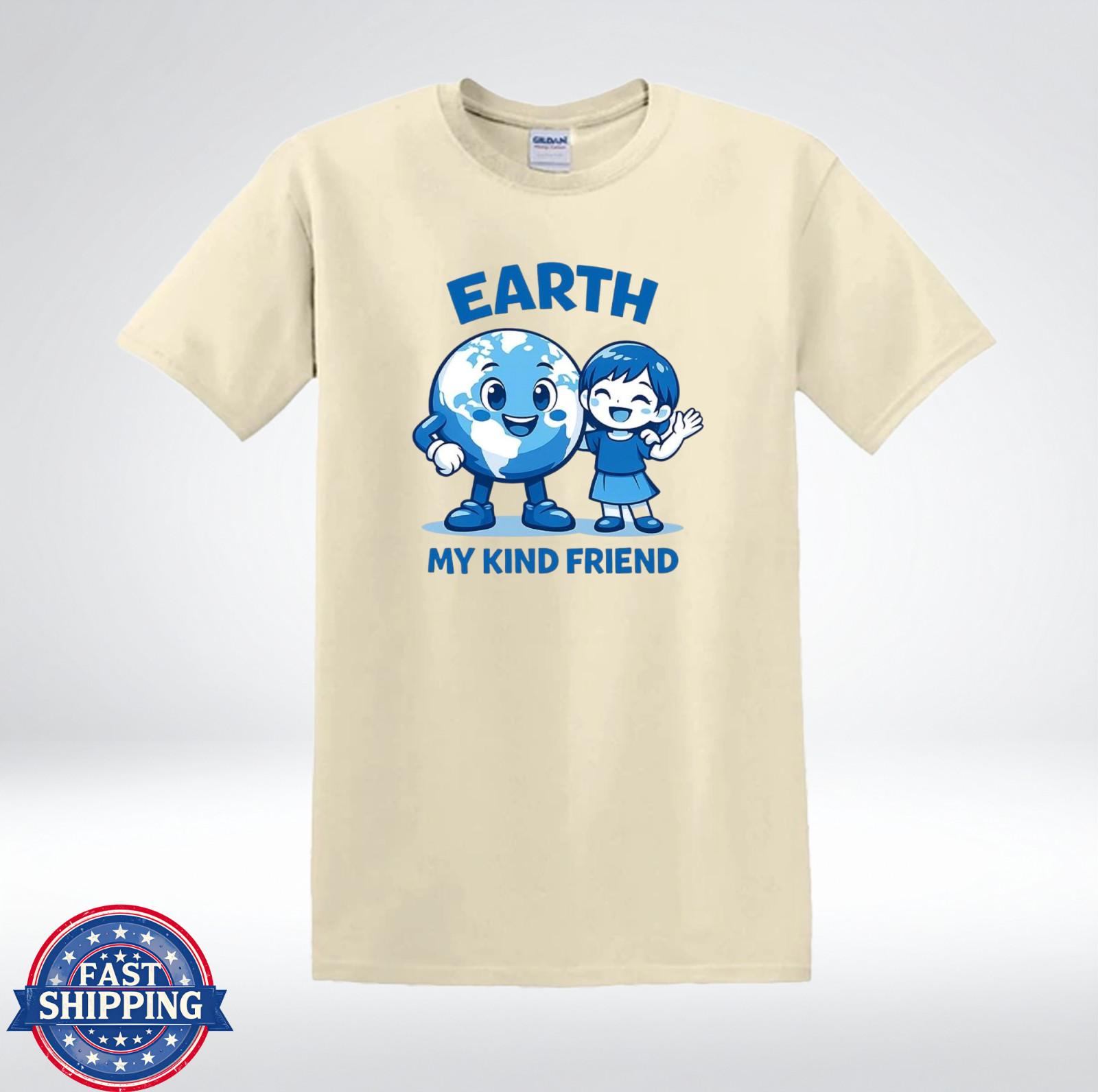 Earth Day Shirt My Kind Friend Cute Planet Cartoon Tee T-Shirt XXXXL
