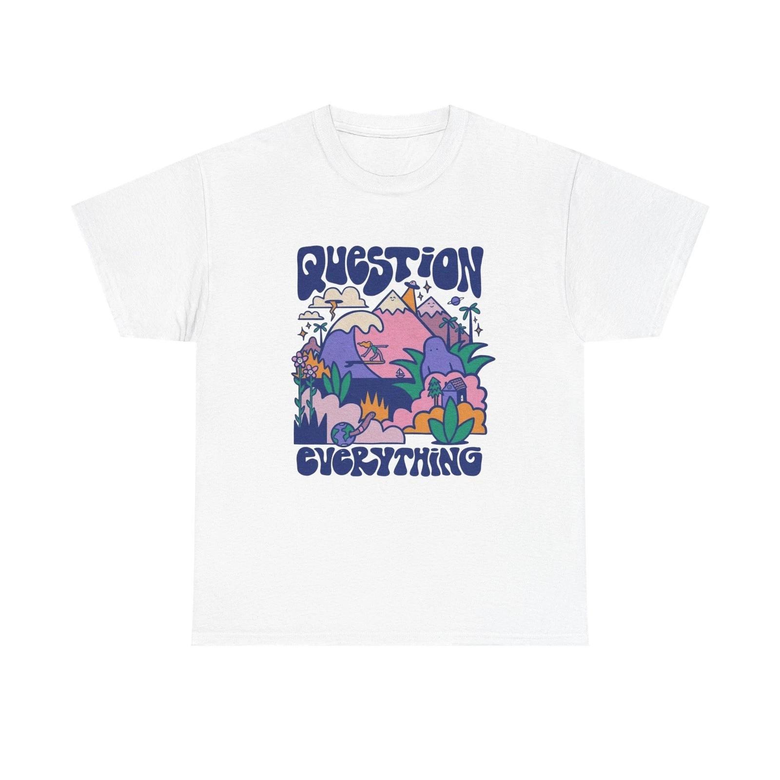 Question Everything Graphic T Shirt Unisex Heavy Cotton Tee L