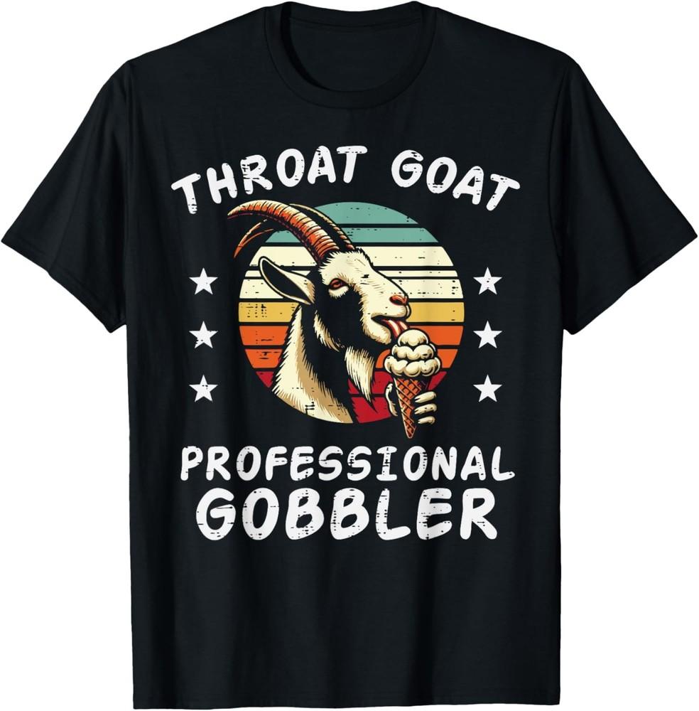 Inappropriate Goat Professional Gobbler Humor Joke Men Women T-Shirt Unisex T-Shirt M