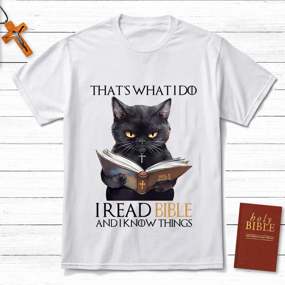 I Read Bible and I Know Things TShirt Mens and Womens Short Sleeve Cotton Tees Shirt Men Clothing Summer Blouse Oversize Tops