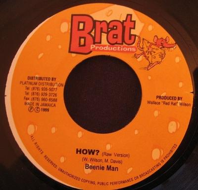 7inch Record BEENIE MAN - How? NONE Brat Production 1999 Jamaica Reggae, Ska & Dub Used