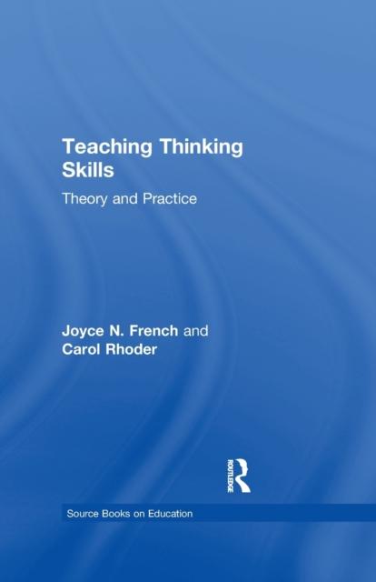 The Teaching Thinking Skills : Theory & Practice Book