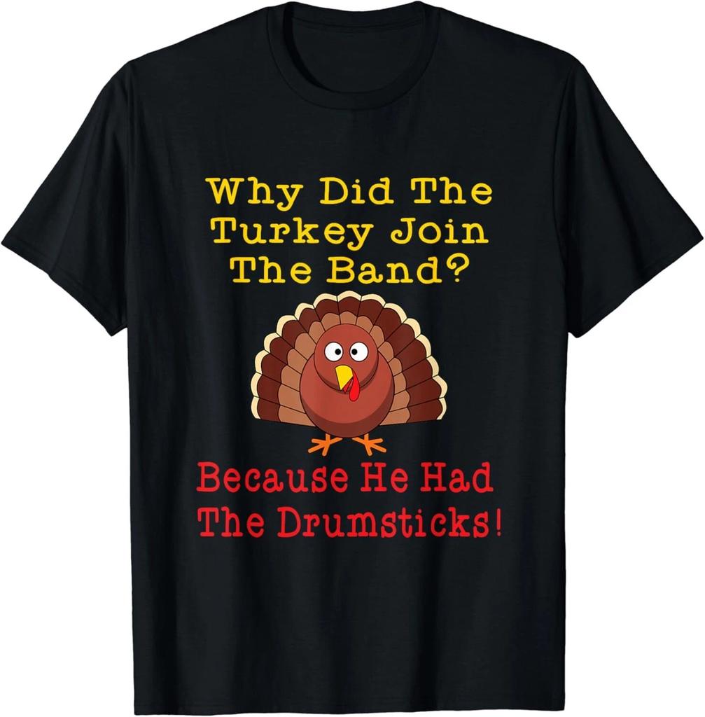 Funny Thanksgiving Joke Turkey Drumsticks Band Drummer Gift Unisex T-Shirt