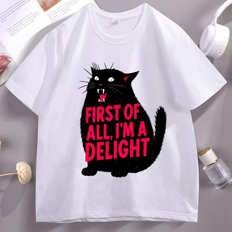 First of All Im A Delight TShirt Funny Cat Tshirt Cotton Short Sleeve Round Neck Tee Animal Catlover Tee Humor Graphic TShirt
