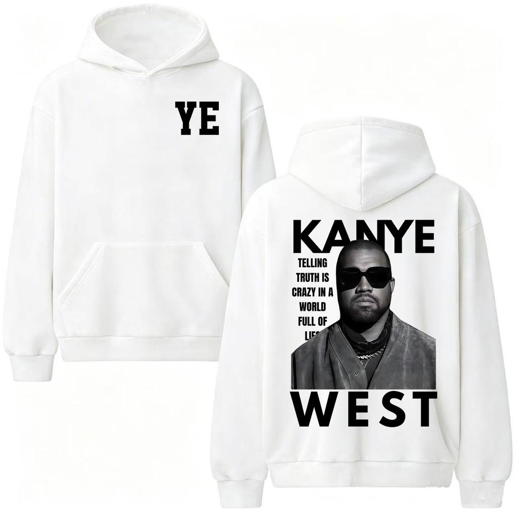 Kanye West Telling Truth Is Crazy in A World Full of Lies Hoodies Men Women Street Sweatshirt Long Sleeve Hooded