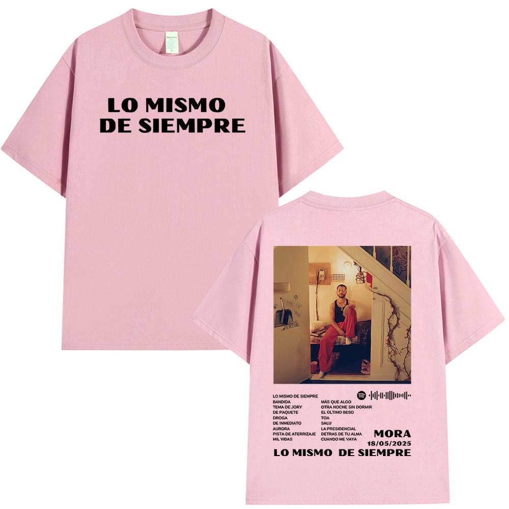 Mora Lo Mismo De Siempre 2025 Album Cover T Shirt Unisex Women Clothing Hip Hop Fashion Oversized Short Sleeve Tshirts Streetwear