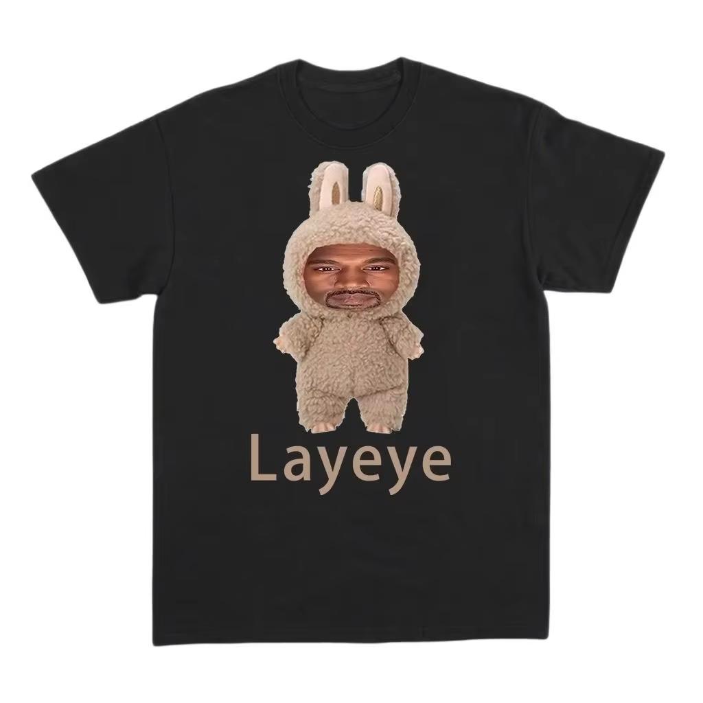 

2025 Parody Kanye Layeye T-shirt Creative Short-sleeved Tess Cotton Fun and Funny T-shirt for Both Men and Women Summer Loose 4XL