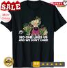 2025/Niemand ist wie wir und es ist uns egal Philly Rede Geschenk Unisex T-Shirt Unisex T-Shirt