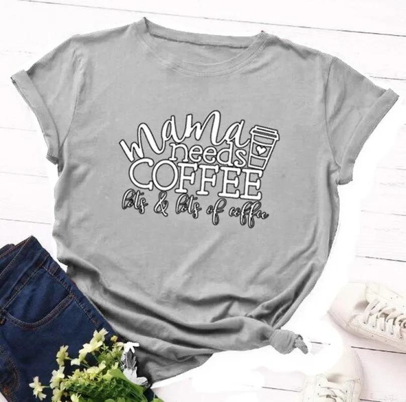 Women T Shirt Mama Needs Coffee Print Tshirt Women Short Sleeve O Neck Loose T-shirt Ladies Summer Causal Tee Shirt Clothes