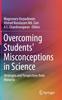 The Overcoming Students' Misconceptions In Science : Strategies and Perspectives from Malaysia Book