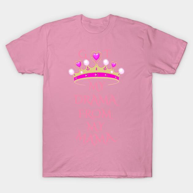 T Shirt Women Got My Drama From My Mama Harajuku Print Kawaii Tshirt Summer Short Sleeve Female T-Shirt Top Tee
