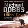The Lords Day by Michael Dobbs Paperback Book 9780857208064