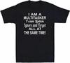 Men's I Am A Multitasker I Can Listen Ignore and Forget Funny Saying Men's T Shirt Black