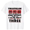 Triathlon Be Great At Three Sports Funny T Shirt Unisex Summer Streetwear Triathlete Runninger Swimmings Bikings TShirt Tees Black