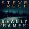 Deadly Games by Steve Frech Paperback Book 9780008372217