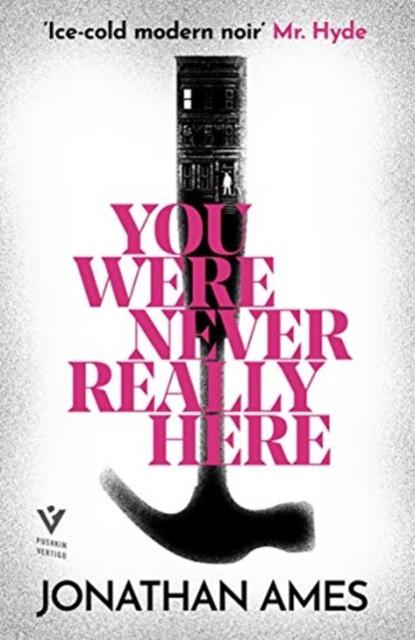 You Were Never Really Here by Jonathan Ames Paperback Book 9781782275251