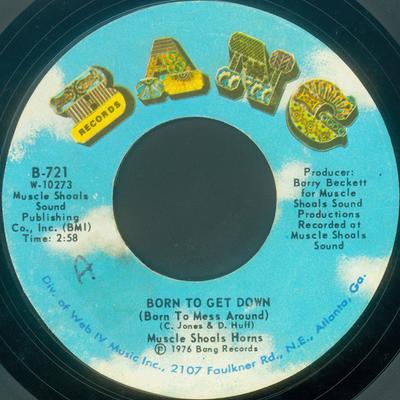 7inch Record MUSCLE SHOALS HORNS - Born To Get Down (Born To Mess Arou B721 Bang Records 1976 US Soul/Funk Used