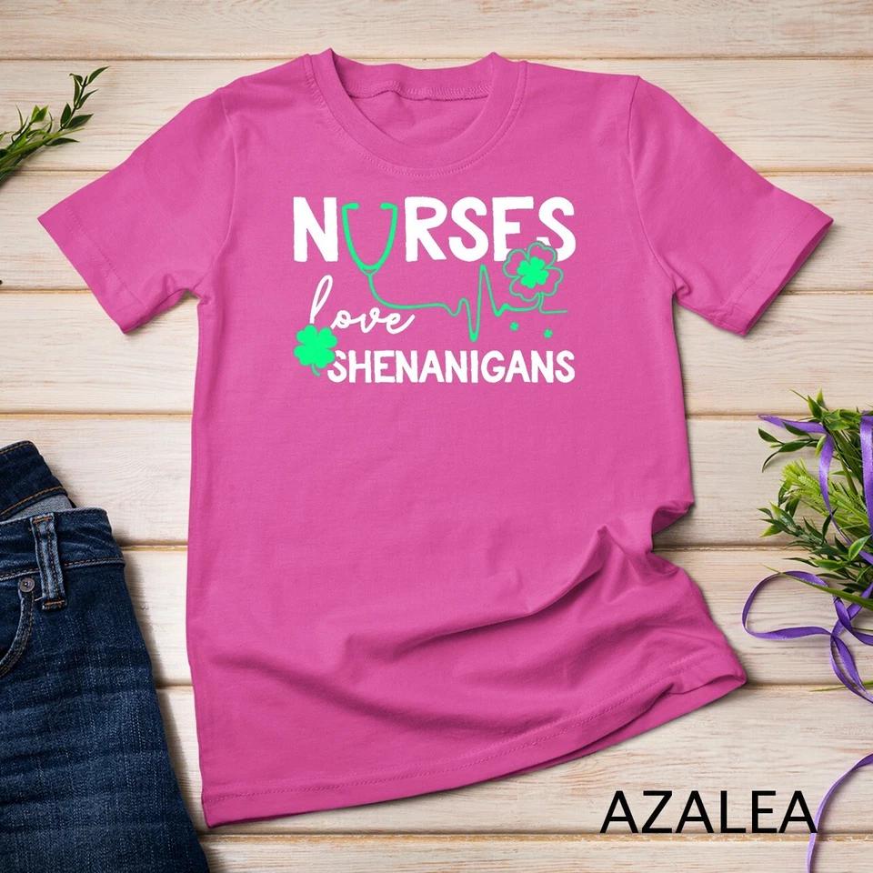 Nurses Love Shenanigans Funny St Patrick s Day Nursing T-Shirt Unisex T-shirt 2 2XL