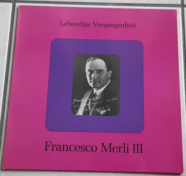 LP Record FRANCESCO MERLI Francesco Merli III LV299 Lebendige Verga Austria Classical Used