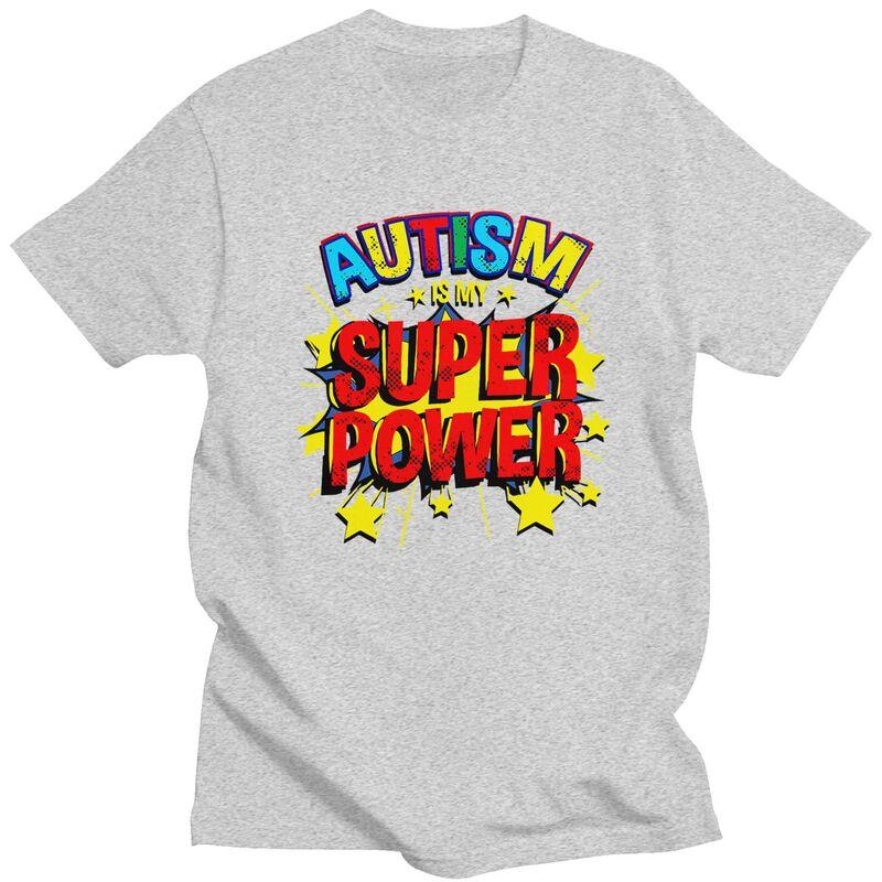 Mens Autism Is My Superpower T Shirts Round Neck Pure Cotton Short Sleeve Awareness Quotes TShirt Casual Loose Fit Clothes