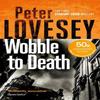 Wobble To Death by Peter Lovesey Paperback Book 9780751572520