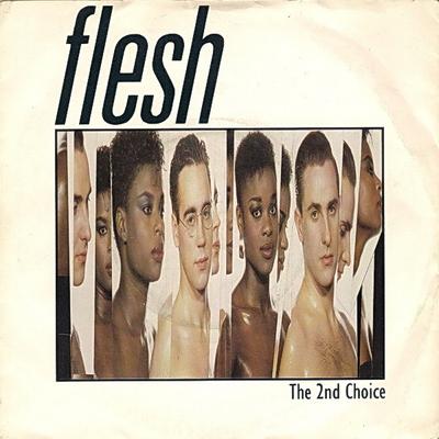 7inch Record FLESH (2) - The 2nd Choice LON87 London Records 1986 UK Dance & Electronica Used