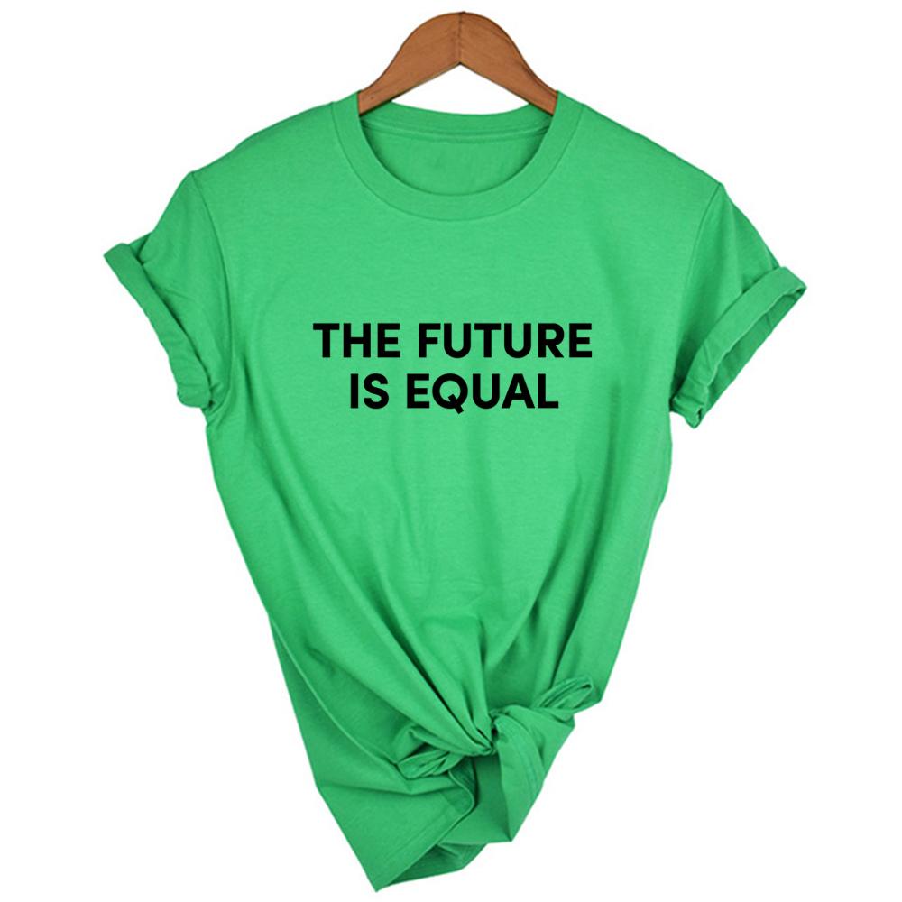 The Future Is Equal Letter Print T Shirt Women Feminist Tshirt Summer Tumblr Girl Top Outfit