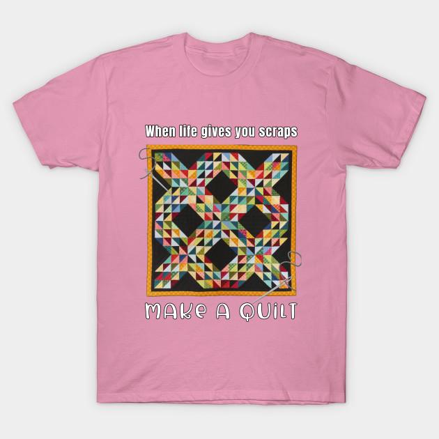 T Shirt Women When Life Gives You Scrapes Make A Quilt Harajuku Print Kawaii Tshirt Summer Short Sleeve Female T-Shirt Top Tee