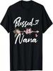 Nana Shirt Funny Greatful Flower Family Grandma T-Shirt