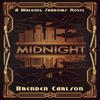 Midnight by Brenden Carlson Paperback Book 9781459745827
