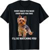 Yorkshire Terrier Lustiges Meme Jede Leckerei werde ich beobachten T-Shirt