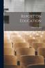 Kniha Report On Education