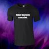 Today Has Been Cancelled. Funny Gift Unisex Kids/Adults Top T-shirt