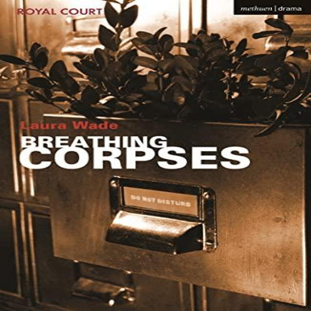 Breathing Corpses by Wade & Laura Author & British playwright Paperback Book 9781350256699