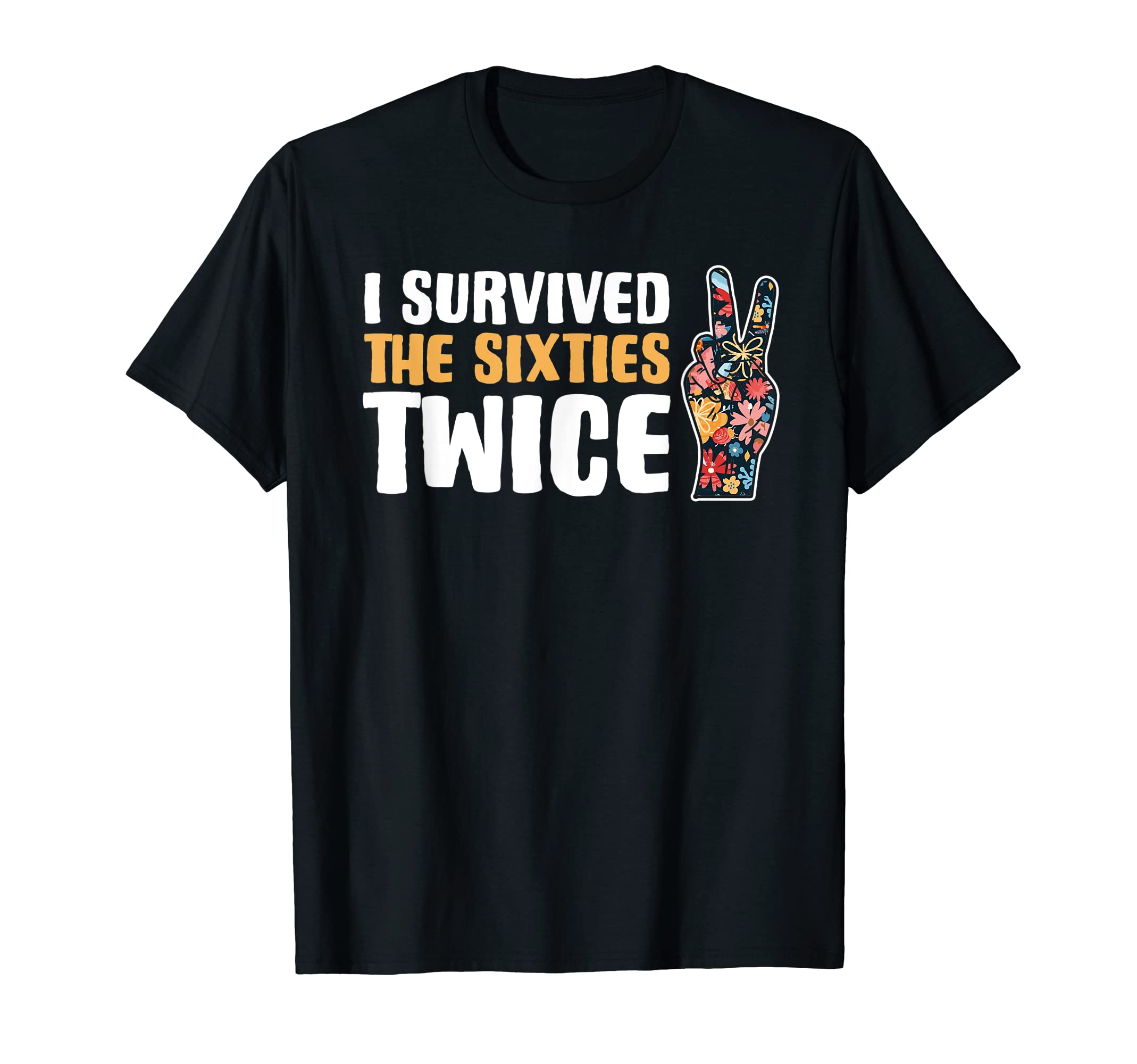 

Sixties Twice Birthday Senior Citizen T-shirt