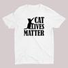 Cats Lives Matter T Shirt Tierliebhaber Rettung Ktzchen Tops Katze Papa Mama Vintage Slightly Casual Stretched Stylish
