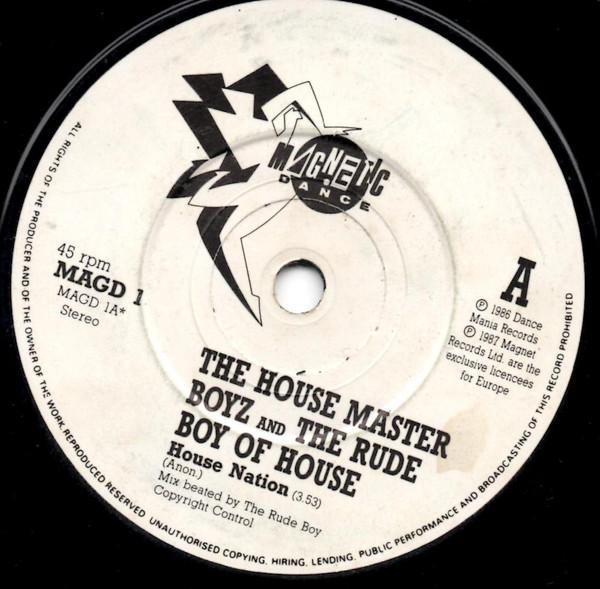 

7inch Record HOUSEMASTER BOYZ RUDE BOY OF HOUS House Nation MAGD1 Magnetic Dance 1987 UK Dance Electronica Used