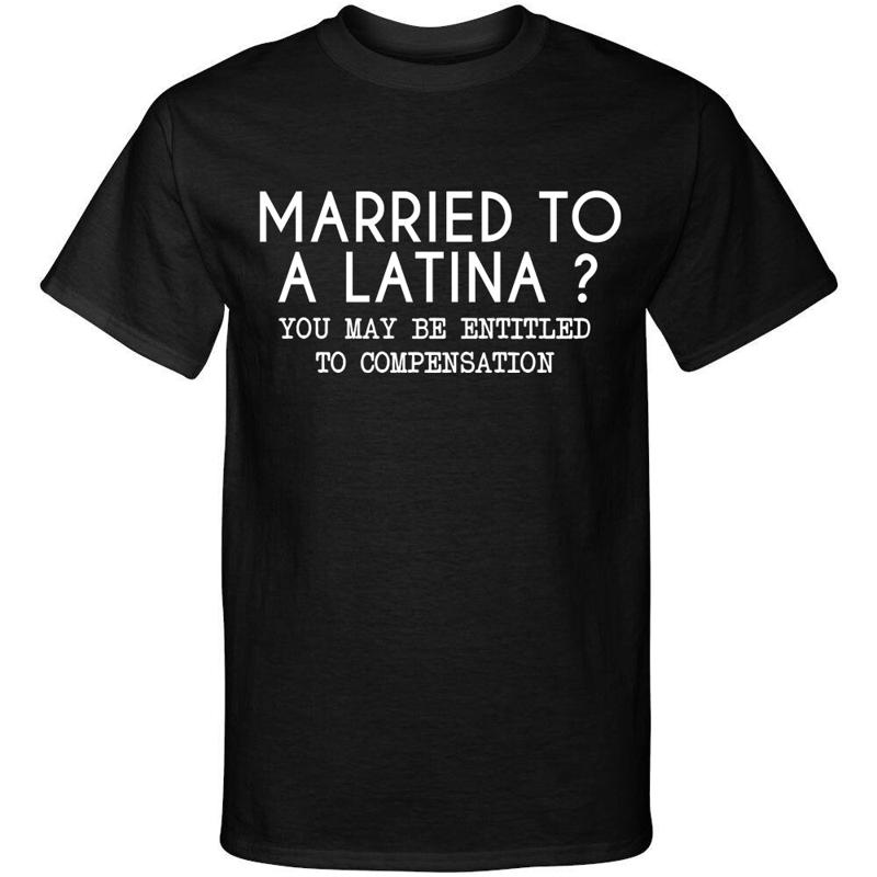 

Married To A Latina You May Be Entitled to Compensation Graphic Tee Shirt 5XL різнокольоровий