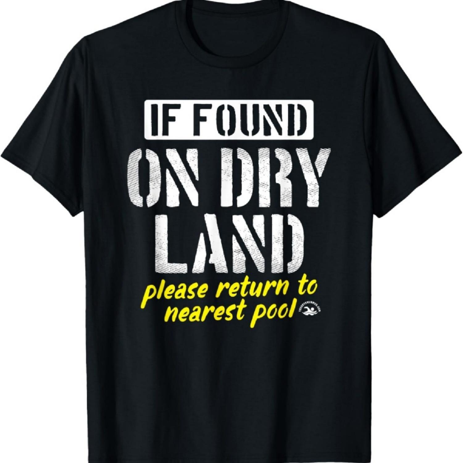 Найдено на суше Пожалуйста, верните в бассейн Смешная футболка для плавания XXXXXL чёрный